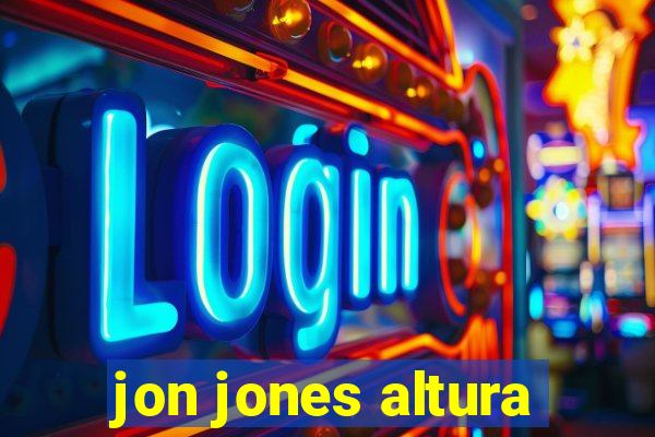 jon jones altura